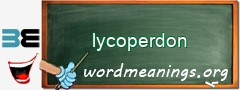 WordMeaning blackboard for lycoperdon